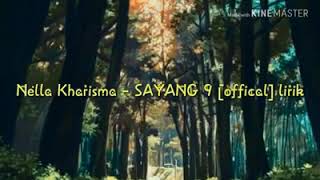 NELLA KHARISMA NEW-SAYANG 9 (Officially Video Lyric)