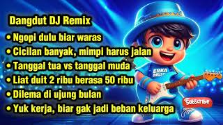 Download lagu Dangdut DJ Remix - Lagu Realita Hidup yang Bikin Kamu Senyum Tapi Pedes di Hati! mp3