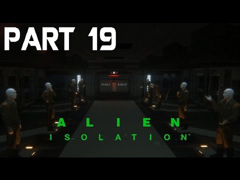 Alien Isolation - Game Walkthrough - Part 19 - Robo Attack - (XboxOne/PS4) [HD]