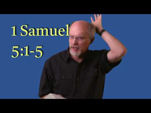 1 Samuel 5:1-5 Dagon and the Ark