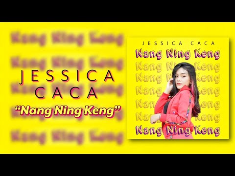 Jessica Caca - Nang Ning Keng (Video Lyric)