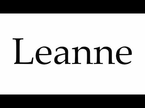 How to Pronounce Leanne