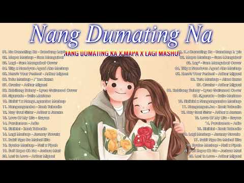 NANG DUMATING KA  1 Hour Broken Heart Maganda Pakinggan 2021   Bandang Lapis, Michael Dutchi