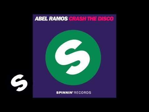 Abel Ramos - Crash The Disco (Original Mix)