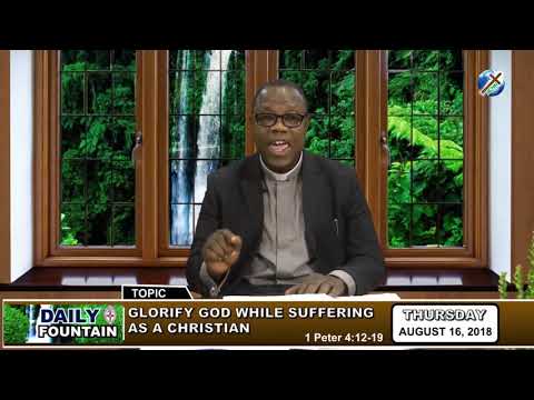 DAILY FOUNTAIN OF AUGUST 16, 2018 - VEN. ZACCHAEUS A. ADENIJI, Ph.D