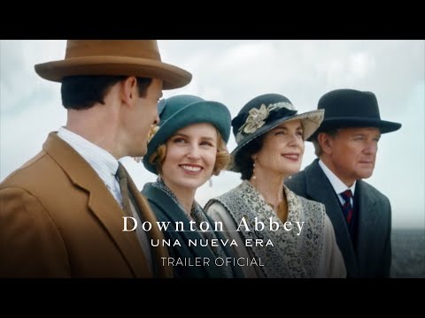 Downton Abbey: Una Nueva Era- Trailer Oficial - Próximamente solo en cines.