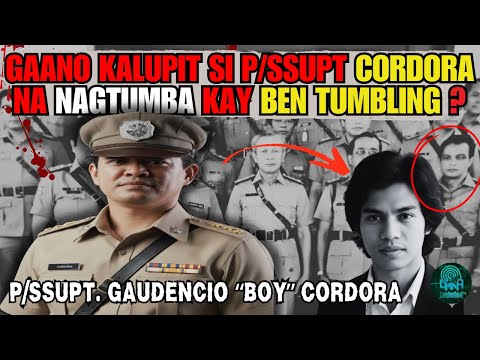 GAANO KALUPIT AT KAHUSAY SI P/SSUPT GAUDENCIO "BOY" CORDORA NA NAGTUMBA KAY ALYAS BEN TUMBLING?
