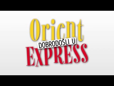 Dobrodošli u Orient Express