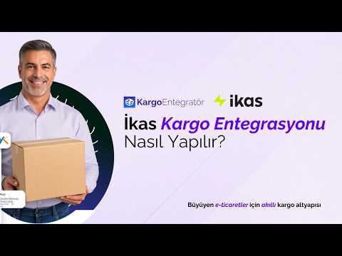 ikas Kargo Entegrasyonu Nasıl Yapılır? video kapağı