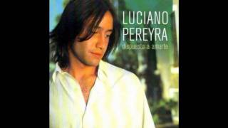 Luciano Pereyra - Melancolia