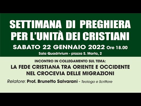 22 gennaio 2022 - Incontro sul tema "La fede Cristiana tra Oriente e Occidente"