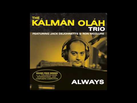 The Kálmán Oláh Trio "Hungarian Sketch No. 1" (Official Audio)