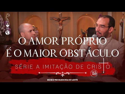 Self-Love is the Greatest Obstacle | The Imitation of Christ | #185