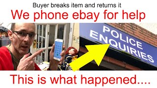 ebay buyer returns broken item - We ask ebay seller protection for help - Selling on ebay