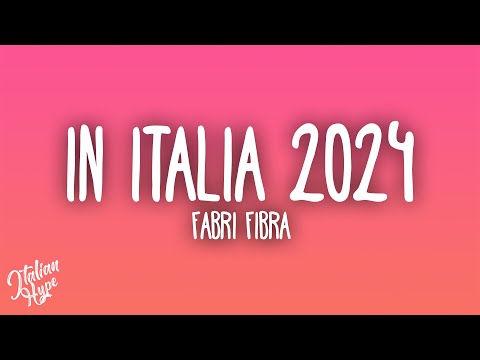 Fabri Fibra - In Italia 2024 ft. Emma, Baby Gang