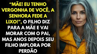 “Mãe Eu Tenho Vergonha De Você, a Senhora Fede a Lixo!” O Filho Diz Para a Mãe e Vai Morar Com o Pai