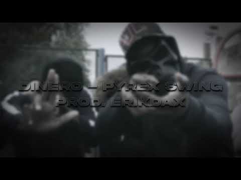 Dinero - Pyrex Swing (Prod. ERIKDAX)