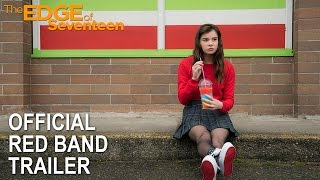 The Edge of Seventeen | Official Red Band Trailer | Own it Now on Digital HD, Blu-ray™ & DVD