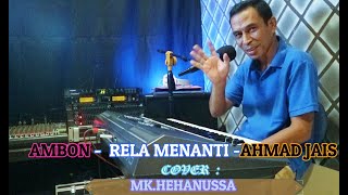 Download lagu AMBON MELAYU RELA MENANTI AHMAD JAIS... mp3