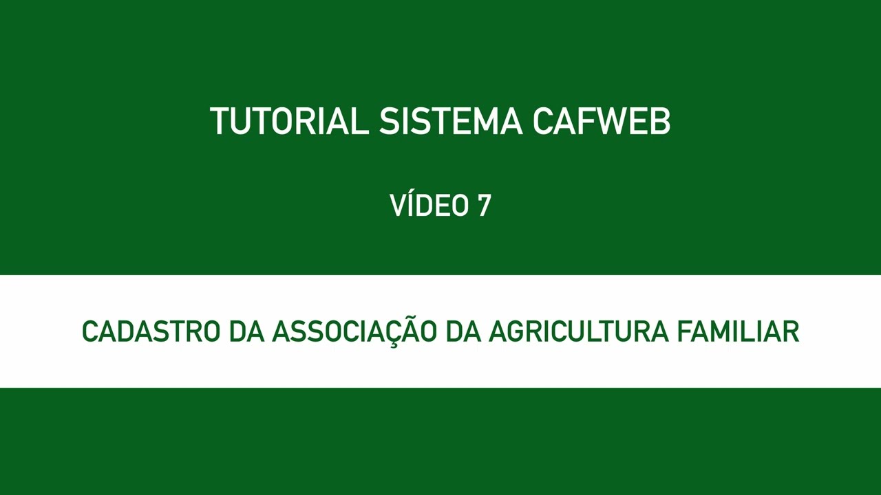 7. CADASTRO DA ASSOCIAÇÃO DA AGRICULTURA FAMILIAR