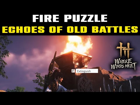 FIRE PUZZLE Echoes of Old Battles | Where Winds Meet | Light the Braziers
