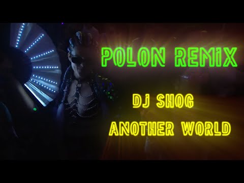 DJ Shog - Another World ( Polon Remix)