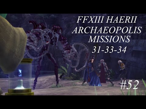 Final Fantasy XIII Full Walkthrough - Part 52 - Haerii Archaeopolis Missions