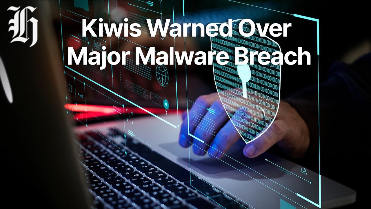 26,000 Kiwis Warned Over Major Malware Breach | Herald NOW