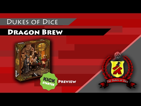 Dukes of Dice Kickstarter Preview - Dragon Brew