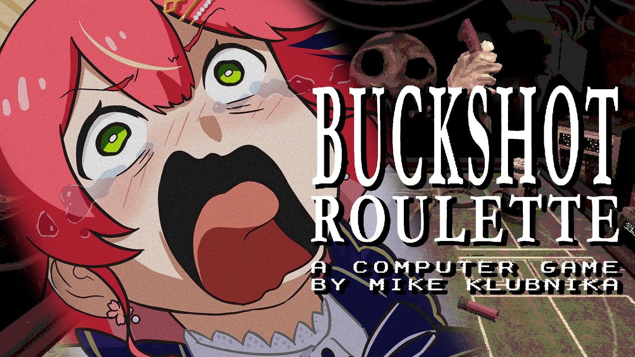 【 Buckshot Roulette 】話題の命懸けギャンブルで賭け狂うにぇ~~~~~い‼【ホロライブ/さくらみこ】