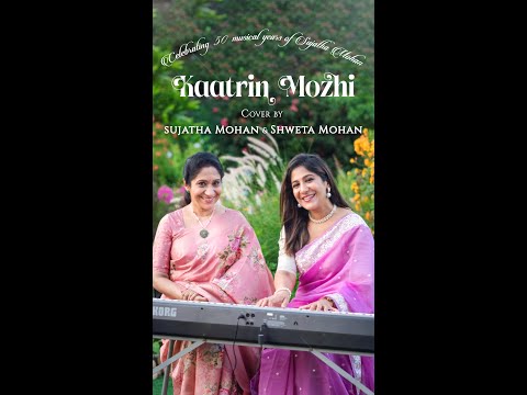 Kaatrin Mozhi Unplugged - Sujatha Mohan & Shweta Mohan | Sujatha@50
