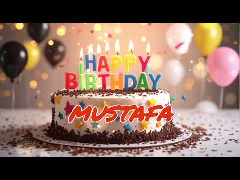 Happy Birthday Mustafa 🎂 | Personalized Birthday Song with Name
