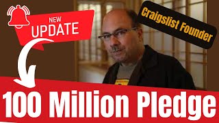 $100M pledge from Craigslist Founder!
