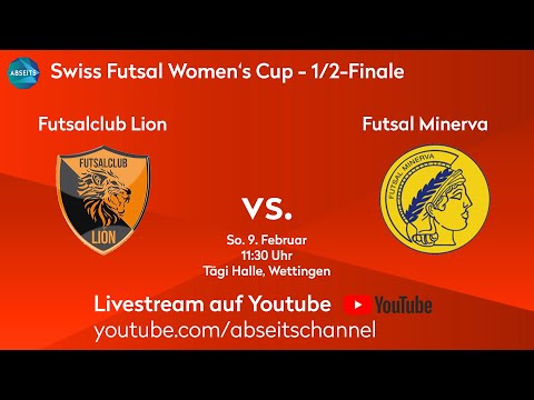 Futsalclub Lion vs. Futsal Minerva | Swiss Futsal Women's Cup - 1/2-Finale | 09.02.2025