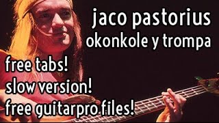 Lesson #19 // Jaco Pastorius - Okonkole Y Trompa