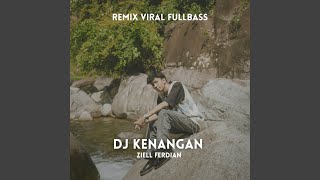 Download lagu Dj Kenangan Full Bass mp3
