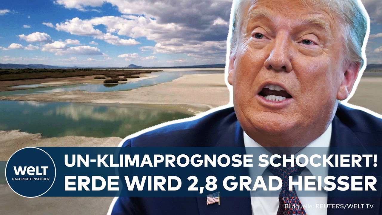 UN-KLIMABERICHT: Erde steuert auf 2,8 Grad Erwärmung zu – Rückzug der USA verschärft Prognose!