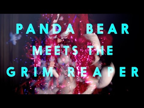 Panda Bear Meets The Grim Reaper - Part 2