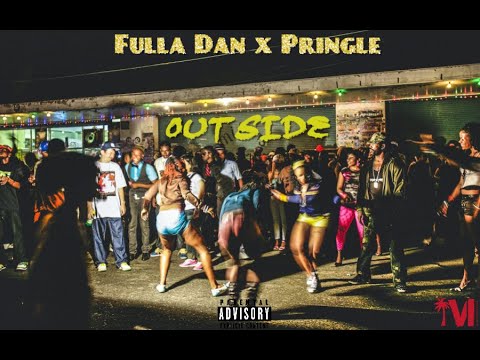 Fulla Dan x Pringle - Outside (Prod.By Snipez)