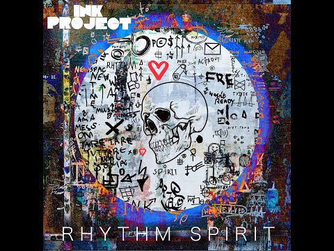 Ink Project - Rhythm Spirit