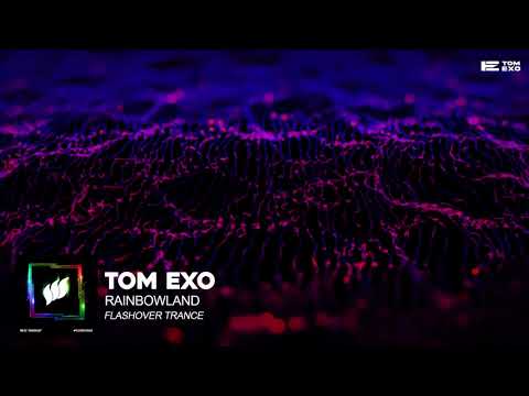 Tom Exo - Rainbowland (Extended Mix)