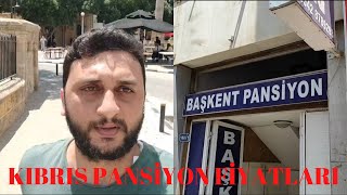 Kıbrıs'ta pansiyon fiyatlarını sordum / UCUZ MU PAHALI MI /