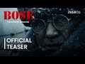 Bose The Mystery Unsolved Official Teaser Streaming 26th January 2026 On Zingroll