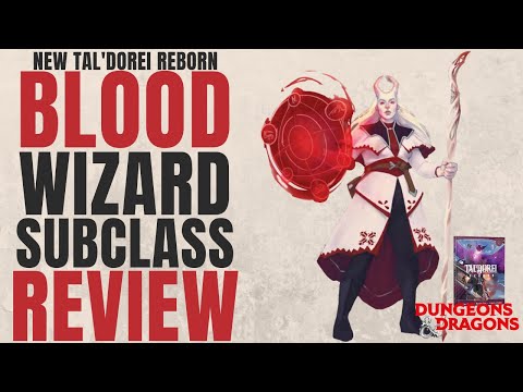 NEW Blood Magic Wizard Subclass Review Taldorei Reborn   D&D 5e Subclass Series