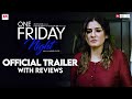 Trailer of 'ONE FRIDAY NIGHT' with Reviews.