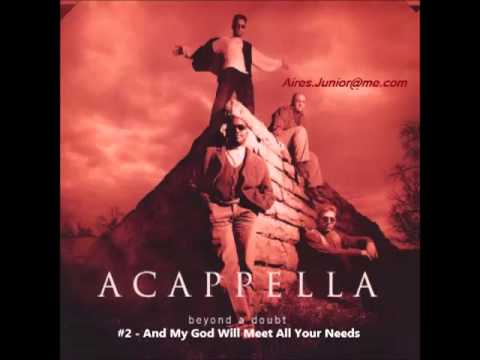 Acappella (Beyond A Doubt) - #2 And My God Will Meet All Your Needs