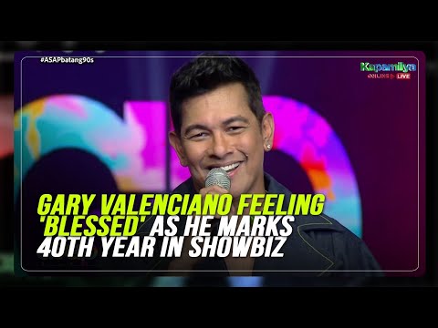 Gary Valenciano is feeling 'blessed' as he marks his 40th year in showbiz