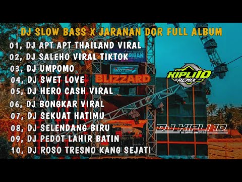 DJ APT APT THAILAND X SALEHO || SLOW BASS X JARANAN DOR FULL ALBUM VIRAL TIKTOK TERBARU 2025