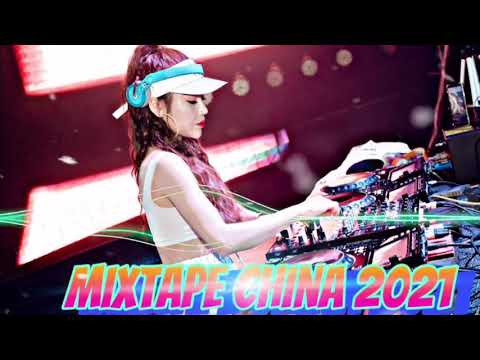 MIXTAPE CHINA HOUSE 2021 DJ THANH CANDY