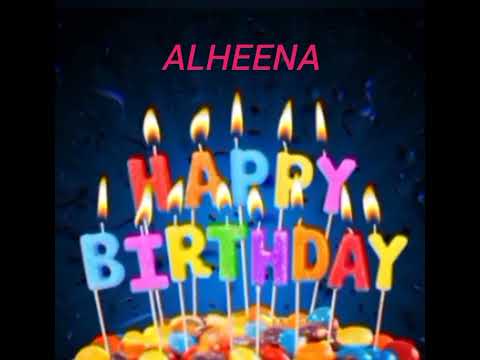 Alheena Name Happy Birthday to you Video Song Happy Birthday Song with names